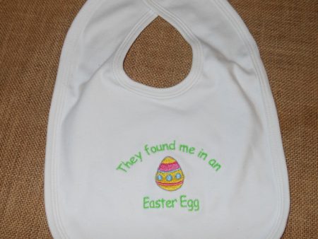 THEY FOUND ME IN AN EASTER EGG BABY BIB For Sale