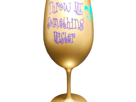 THROW ME SOMETHING MISTER GOLD ACRYLIC WINE GLASS Cheap